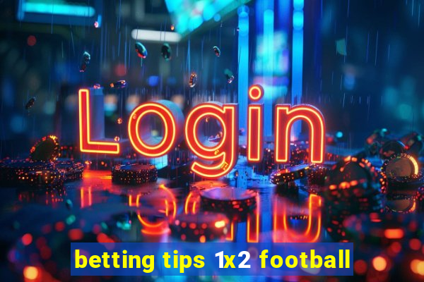 betting tips 1x2 football